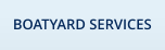 BOATYARD SERVICES