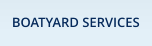BOATYARD SERVICES